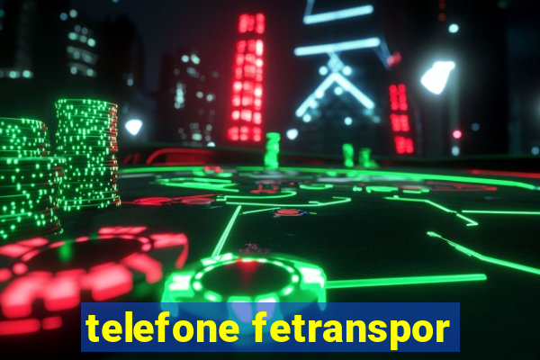 telefone fetranspor